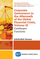 Corporate Governance in the Aftermath of the Global Financial Crisis, Volume III: Gatekeeper Functions 1947843729 Book Cover