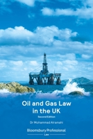 Oil and Gas Law in the UK: Second Edition 1526506521 Book Cover