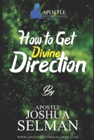 How To Get Divine Direction B08Q6VT5SD Book Cover