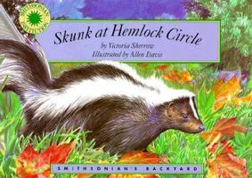 Skunk at Hemlock Circle (Backyard Readalongs) 1568990316 Book Cover