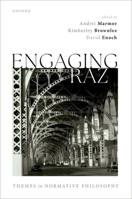 Engaging Raz: Themes in Normative Philosophy 0198925344 Book Cover