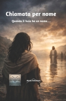 Chiamata per nome: Quando il buio ha un nome...... (Oltre le Parole) (Italian Edition) B0GXF299NV Book Cover