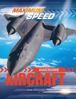 Maximum Speed: Awesome Aircraft 1526313898 Book Cover