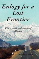 Eulogy for a Lost Frontier (Black & White) 0578010011 Book Cover