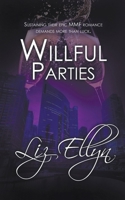 Willful Parties 1509258507 Book Cover