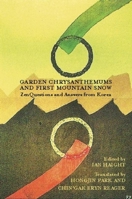 Garden Chrysanthemums and First Mountain Snow: Zen Questions and Answers from Korea 193521019X Book Cover