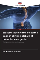 Sténose rachidienne lombaire: Gestion clinique globale et thérapies émergentes (French Edition) 620849611X Book Cover