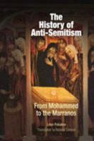 The History of Anti-Semitism: From Mohammed to the Marranos 0814907016 Book Cover