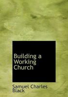 Building a Working Church 0530959372 Book Cover