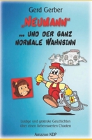 "Neumann" und der ganz normale Wahnsinn. B0BLQYMTQQ Book Cover