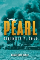 Pearl: The 7th Day of December 1941 1612009387 Book Cover