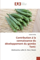 Contribution à la connaissance du développement du gombo Tomi 6139510929 Book Cover