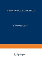 Tuberkulose Der Haut: Vollstandig Neu Bearbeitet Unter Zugrundelegung Des Gleichnamigen Werkes Von F. Lewandowsky Lupus Erythematodes Granuloma Annulare 3709156734 Book Cover