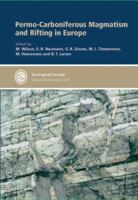 Permo-carboniferous Magmatism And Rifting in Europe (Geological Society Special Publication) 1862391521 Book Cover