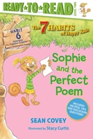 Sophie and the Perfect Poem: Habit 6 1534444602 Book Cover