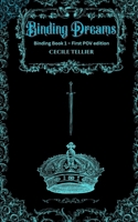 Binding Dreams: Binding Book 1 - First POV Edition (Binding Series) B0GG3MLKXH Book Cover