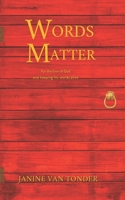 words matter: For the love of God and, keeping His words alive. 0796170231 Book Cover