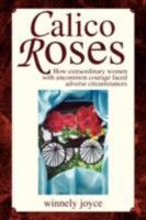 Calico Roses 1436305772 Book Cover