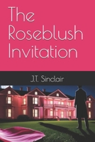 The Roseblush Invitation B0F13NFXMZ Book Cover