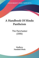 A Handbook Of Hindu Pantheism: The Panchadasi 1166476537 Book Cover