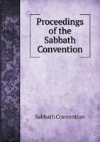 Proceedings of the Sabbath Convention 5518729766 Book Cover