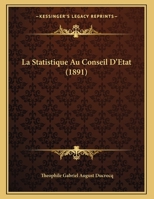 La Statistique Au Conseil D'Etat 116014060X Book Cover