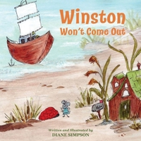 Winston Won't Come Out 1738165019 Book Cover