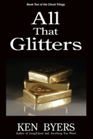 All That Glitters: Book Two of the Cloud Trilogy B08F6CG9DL Book Cover