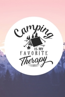 Camping Is My Favorite Therapy: Gifts For People Who Love To Camp: Blank Paperback Journal! 1670916871 Book Cover
