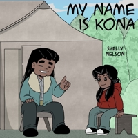 My Name Is Kona B0DZT8WZXG Book Cover