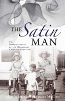 The Satin Man: Uncovering the Mystery of the Missing Beaumont Children 1742573088 Book Cover