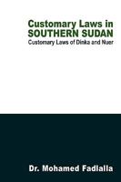 Customary Laws in Southern Sudan 1440130868 Book Cover