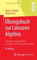 Übungsbuch zur Linearen Algebra: Aufgaben und ausführliche Lösungen zur Prüfungsvorbereitung 366263743X Book Cover