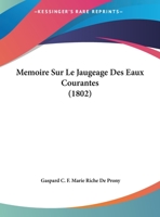 Ma(c)Moire Sur Le Jaugeage Des Eaux Courantes 1166701328 Book Cover