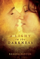 A Light in the Darkness 1667815636 Book Cover