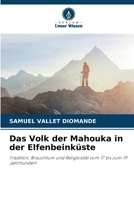 Das Volk der Mahouka in der Elfenbeinküste (German Edition) 6209147070 Book Cover