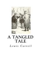 A Tangled Tale 1539167410 Book Cover