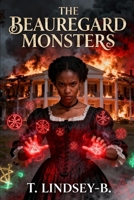 The Beauregard Monsters: A Prequel to Belle Ombre B0FVDQBTQP Book Cover