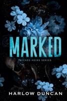 Marked (Wicked Heirs) B0DXJBYCDY Book Cover
