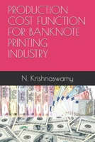 PRODUCTION COST FUNCTION FOR BANKNOTE PRINTING INDUSTRY (IJMSS (ISSN 22490191) Vol.3 1980686742 Book Cover