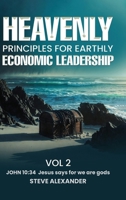 Heavenly Principle For Earthly Economic Leadership Vol 2 B0H5RLZTCY Book Cover