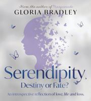 Serendipity, Destiny or Fate? 183628246X Book Cover