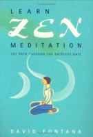 Learn Zen Meditation: The Path Through the Gateless Gate 1903296129 Book Cover