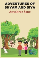 Adventures of Shyam and Siya: in search of nature's secrets B0CH2B7F1Q Book Cover