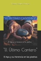 "El Último Cantero": El Apu y su herencia en las piedras (Spanish Edition) B0FKGJN1Q9 Book Cover