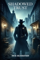 Shadowed Trust: Heartwarming yet Suspenseful Crime Drama B0CMRC3XCS Book Cover