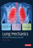 Lung Mechanics: An Inverse Modeling Approach 0521509602 Book Cover
