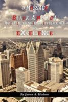 A Message to Black America: Motivating Young, Inner-City Black Men to Excellence 1946775487 Book Cover