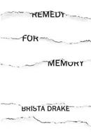 Remedy for Memory 148396017X Book Cover