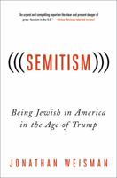 (((Semitism))): Being Jewish in America in the Age of Trump 1250169933 Book Cover